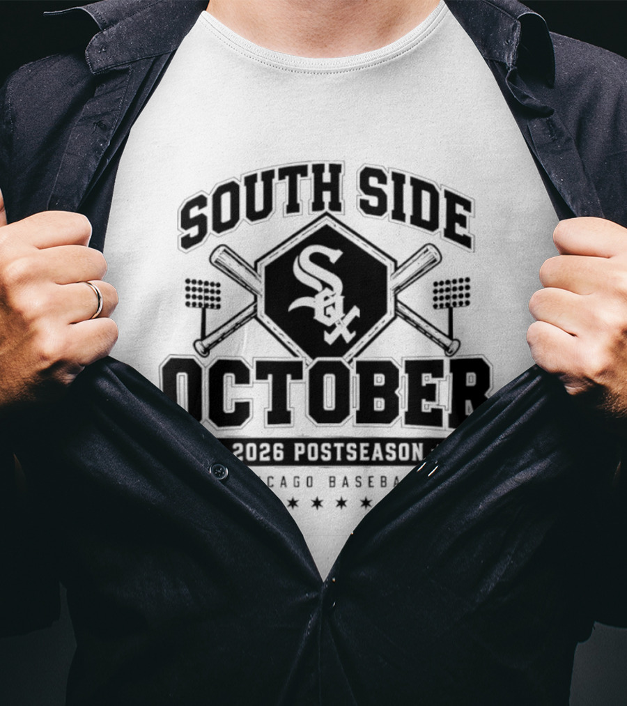 Chicago White Sox South Side October 2026 Postseason Baseball Sox T-Shirt