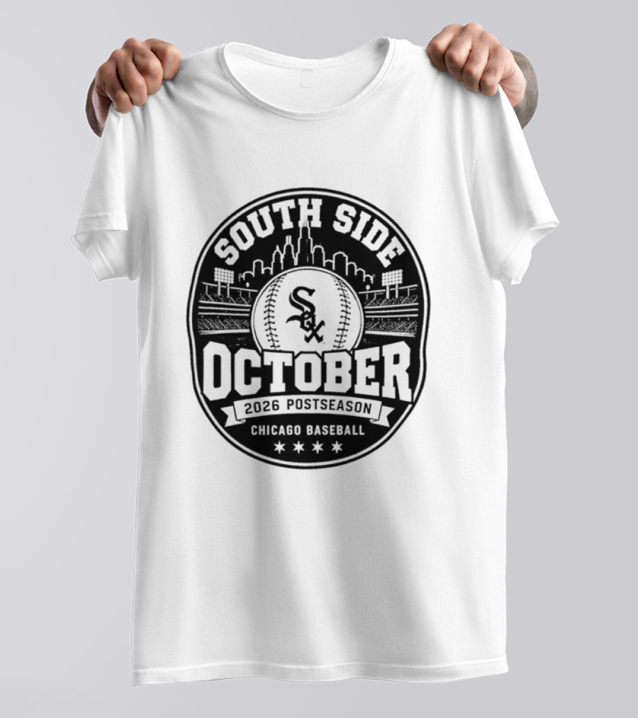 South Side October 2026 Postseason Chicago Baseball Sox T-Shirt