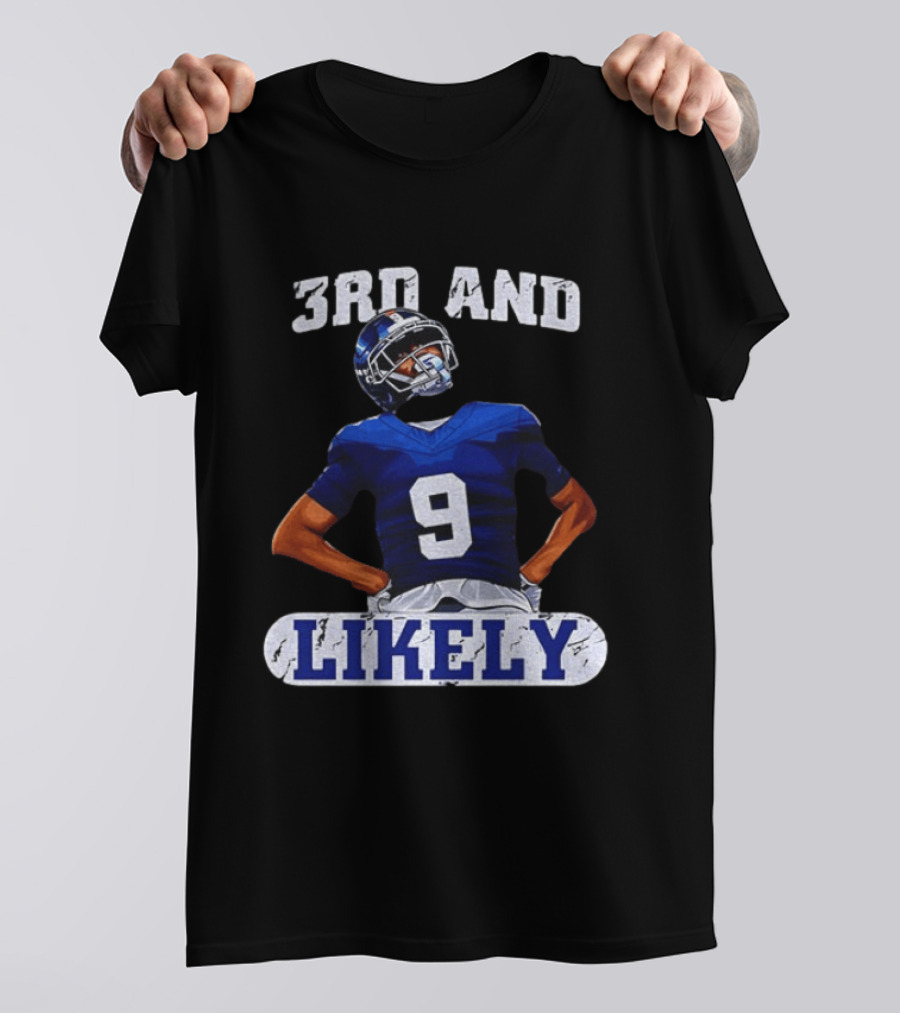 New York Giants 3rd And Likely Football Player Number 9 T-Shirt