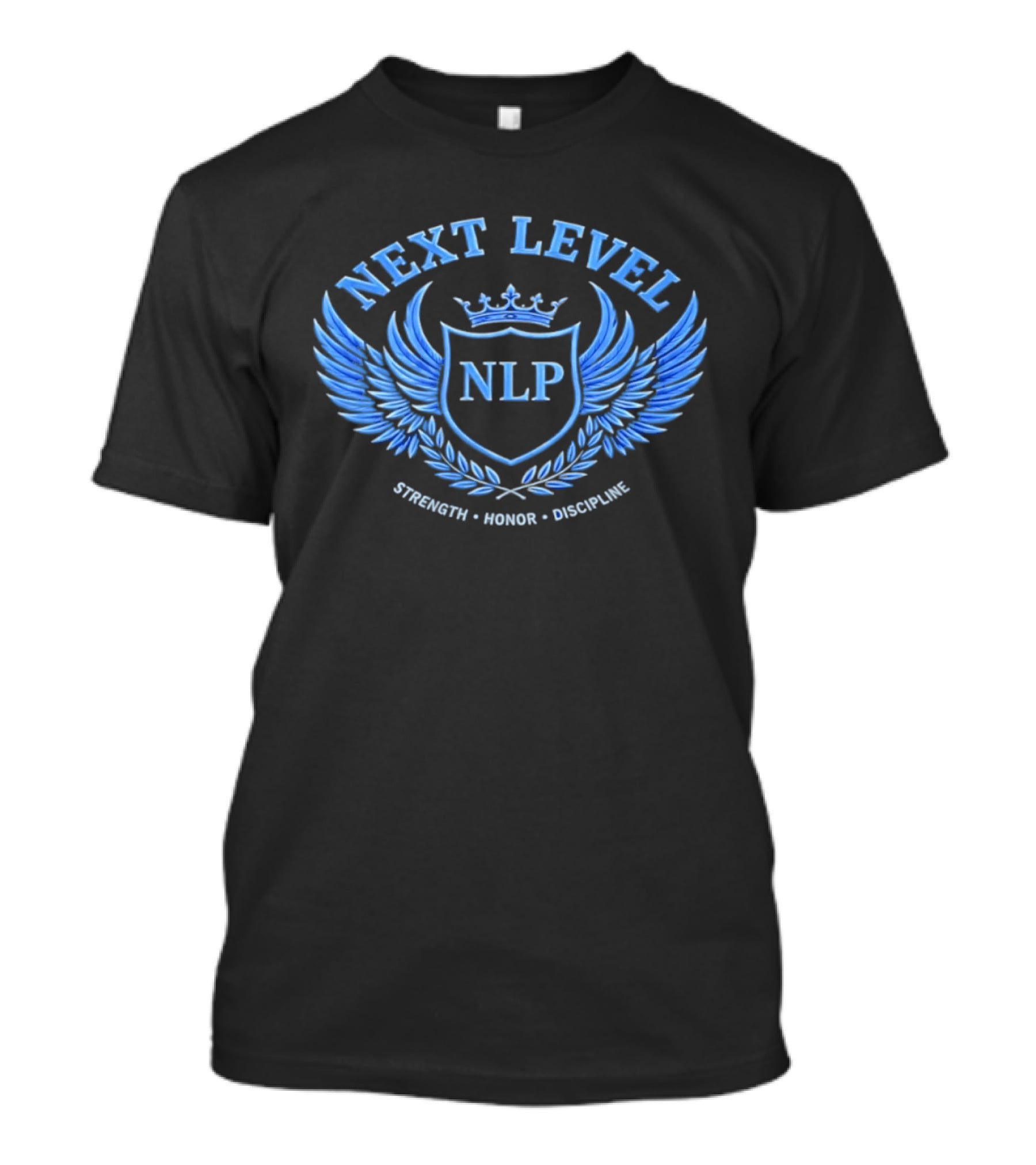 NEXT LEVEL NLP Strength Honor Discipline Emblem Wings Crown Crest T-Shirt