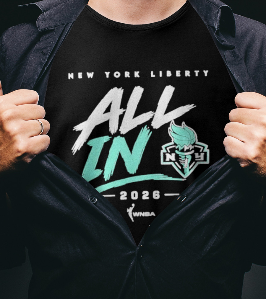 New York Liberty All In 2026 WNBA T-Shirt
