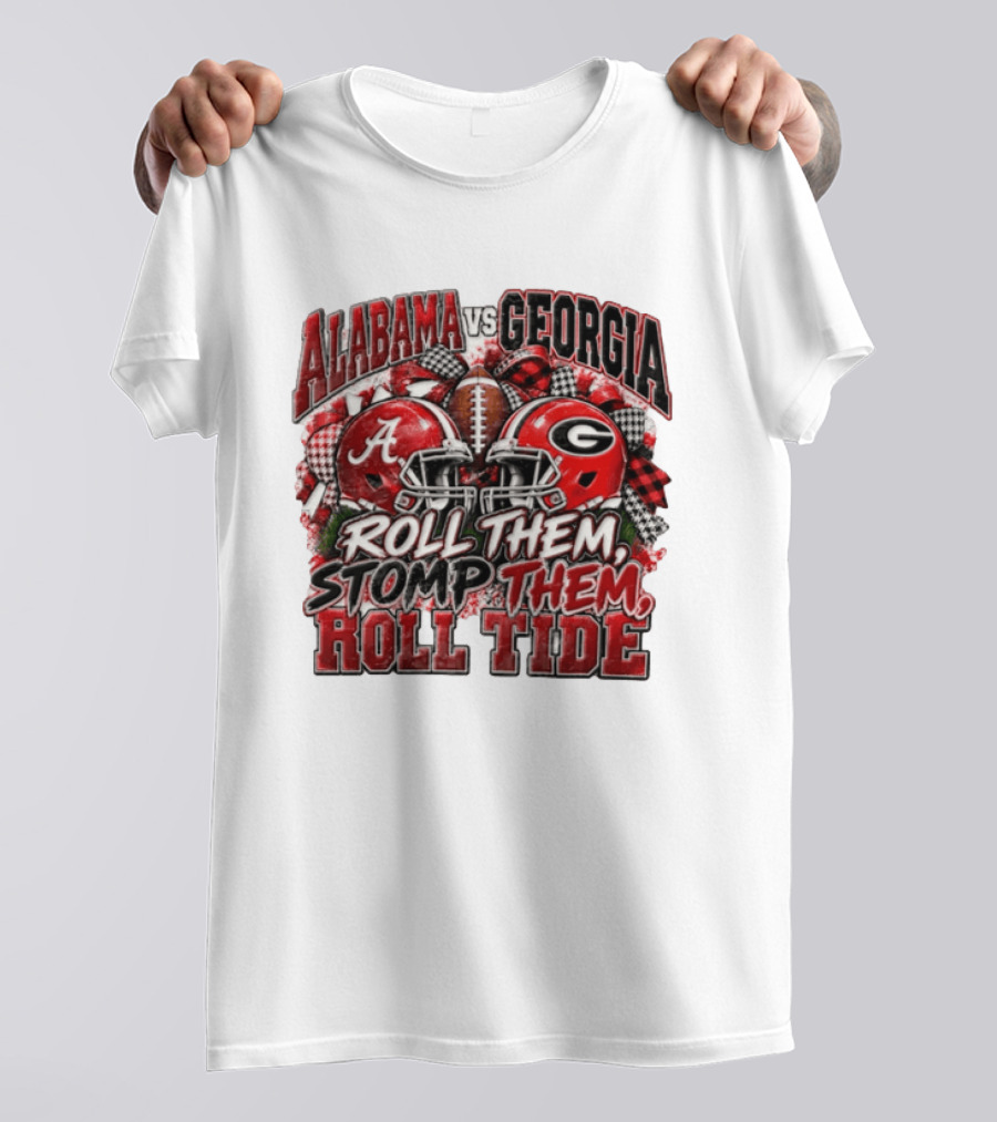Alabama Vs Georgia Roll Them Stomp Them Roll Tide Football Helmets Battle T-Shirt