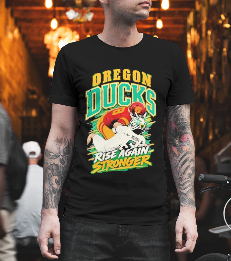 Oregon Ducks Rise Again Stronger College Football T-Shirt