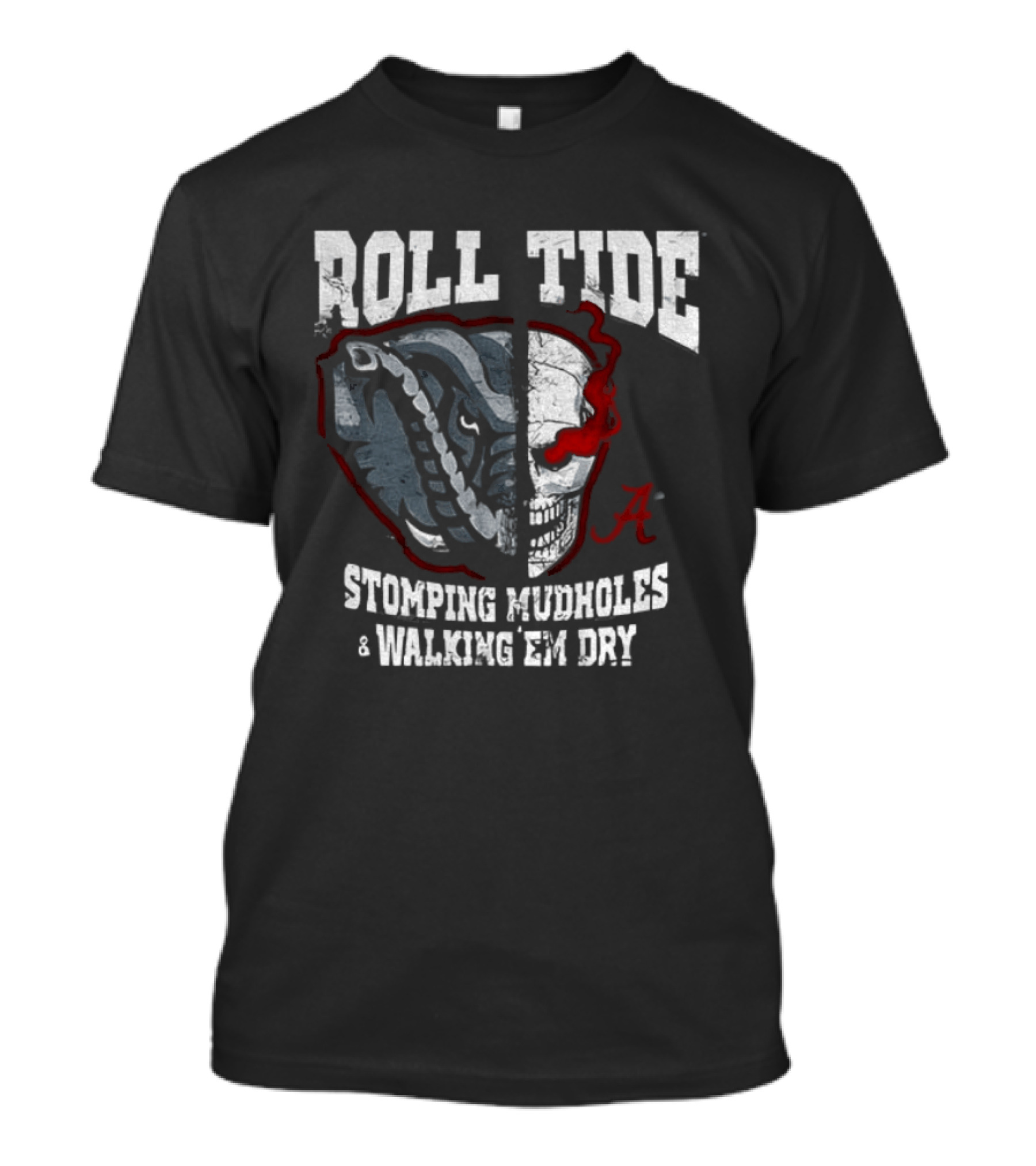 Roll Tide Stomping Mudholes Walking Em Dry Alabama Crimson Tide Bulldog Football Rivalry T-Shirt