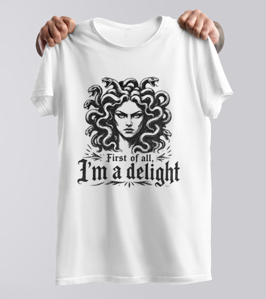 Halloween Medusa First Of All I'm A Delight Spooky T-Shirt