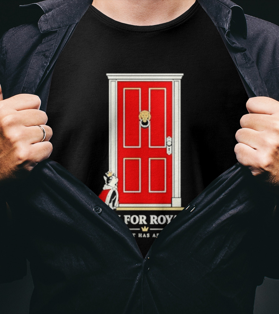 Open For Royalty The Cat Has Arrived Red Door Cat T-Shirt