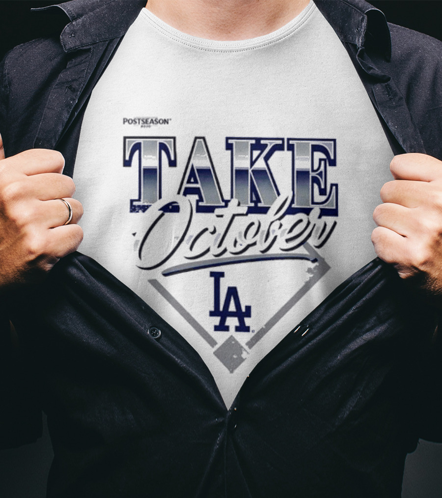 Los Angeles Dodgers Postseason Take October LA 2026 T-Shirt