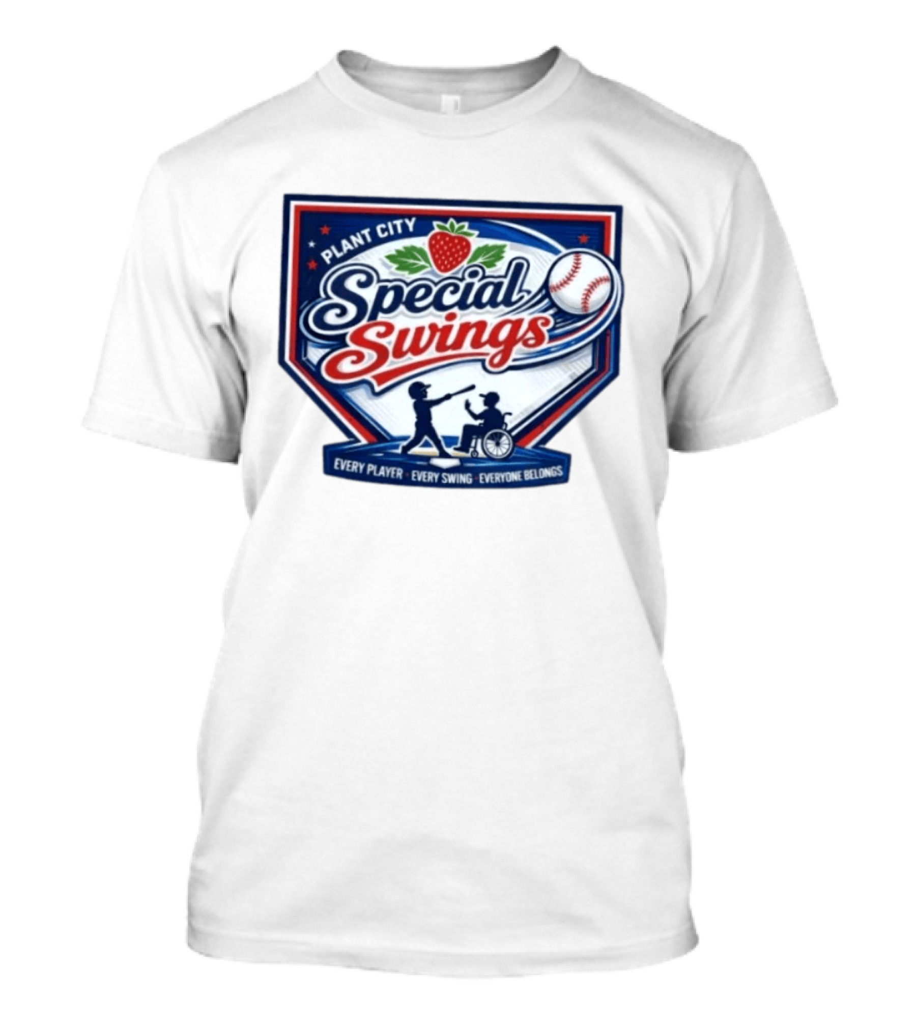 Plant City Special Swings Baseball Every Player Everyone Belongs T-Shirt