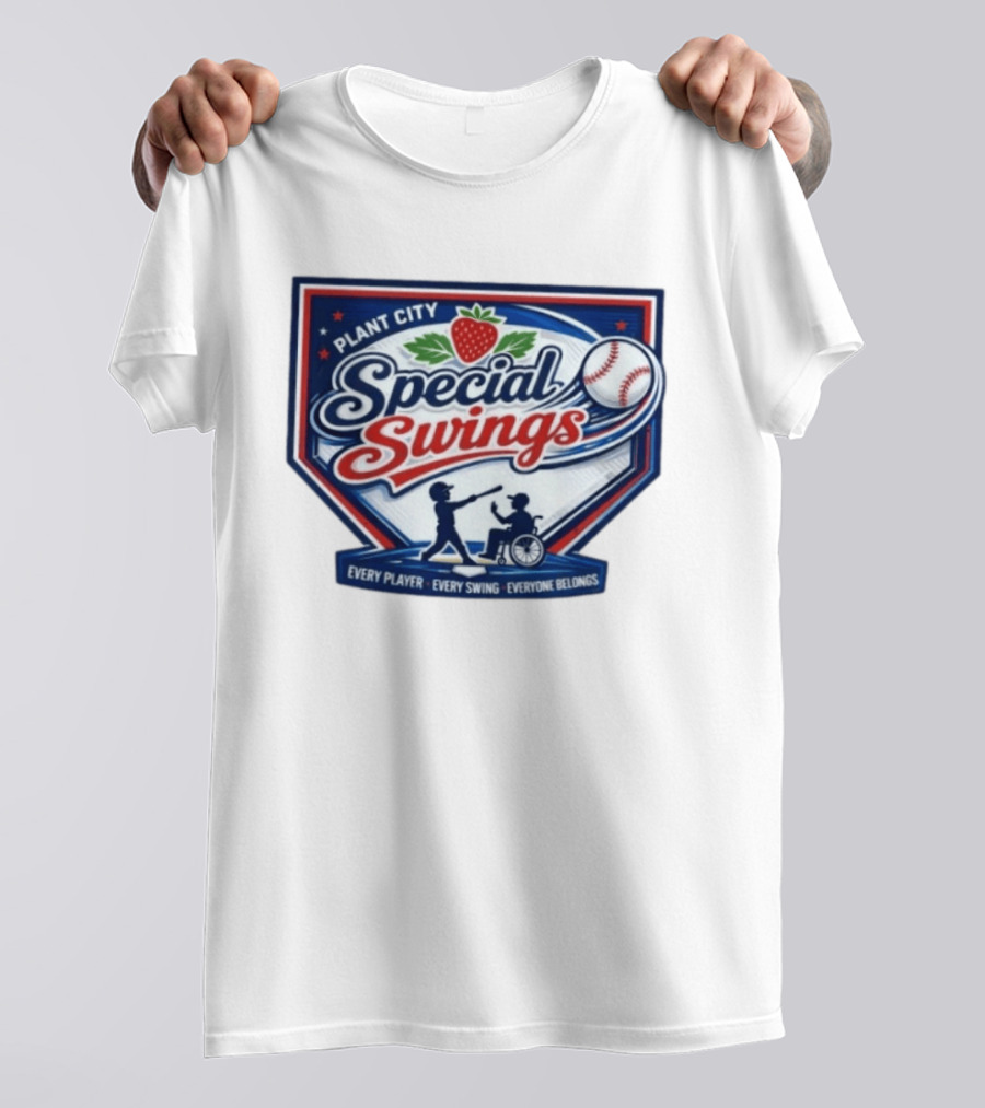 Plant City Special Swings Baseball Every Player Everyone Belongs T-Shirt
