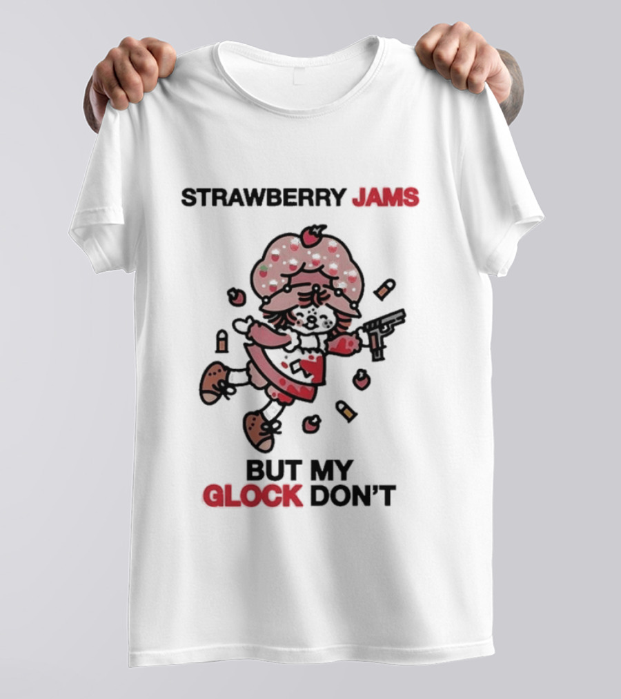 Strawberry Jams But My Glock Don't Funny Strawberry Character With Gun T-Shirt
