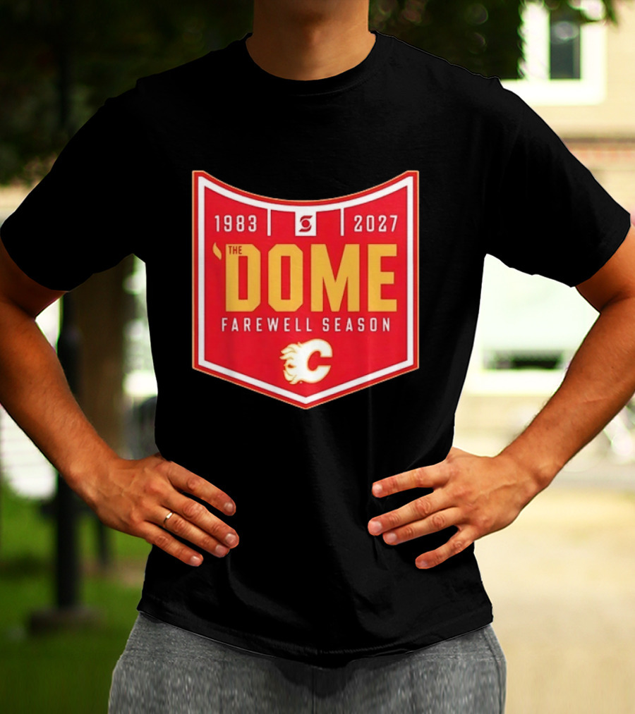 Calgary Flames The Dome Farewell Season 1983 2027 NHL Hockey T-Shirt