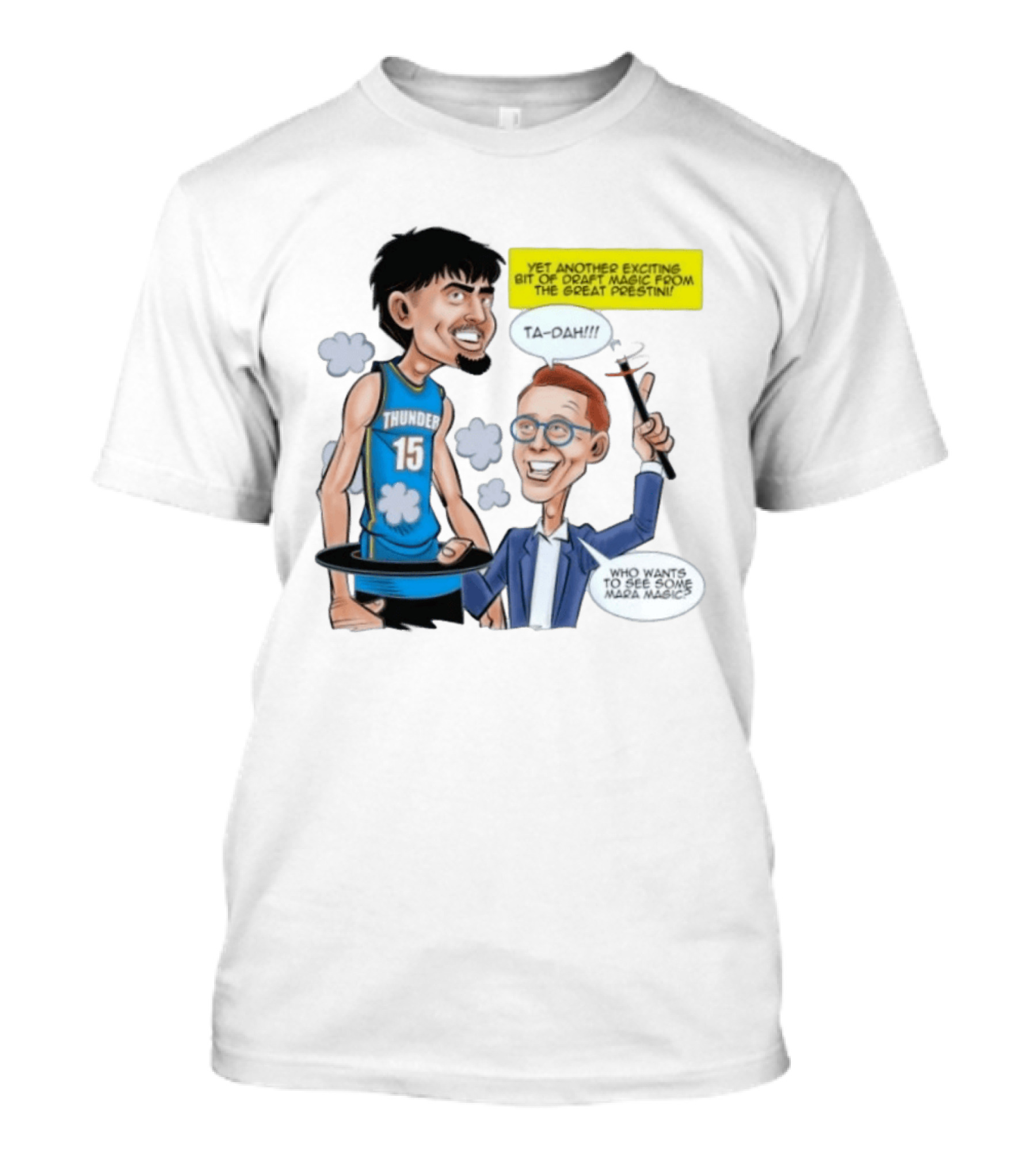 Aday Mara Ta Dah Thunder Draft Magic Mara Magic Excitement T-Shirt