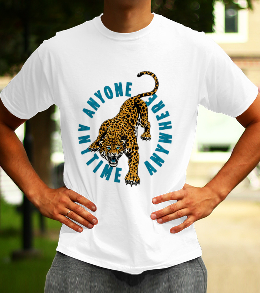 Leopard Anyone Anytime Anywhere Fierce Wildcat Challenge T-Shirt
