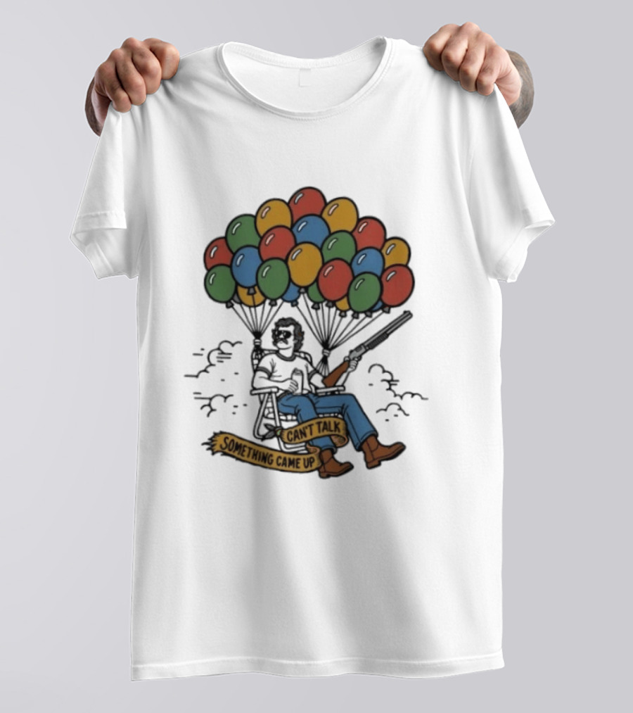 Can't Talk Something Came Up Balloon Floating Chair Man T-Shirt