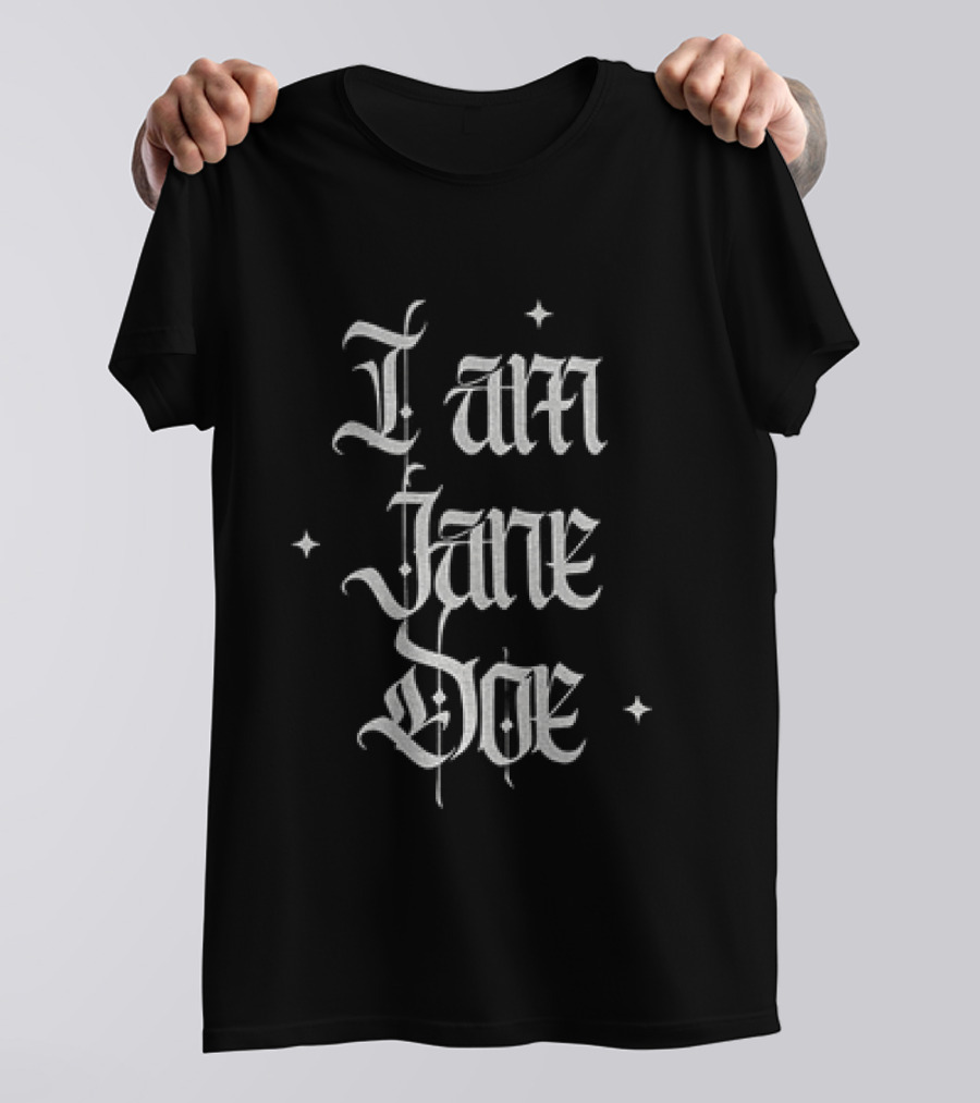 I Am Jane Doe 2026 Political Gothic T-Shirt