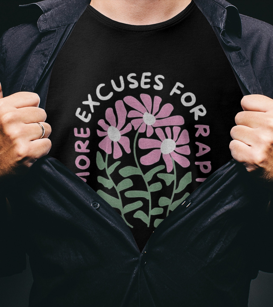 No More Excuses For Rapists Pink Flowers T-Shirt