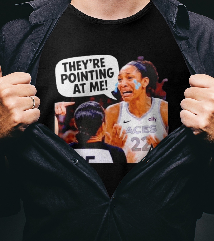 Las Vegas Aces No 22 They're Pointing At Me Meme T-Shirt