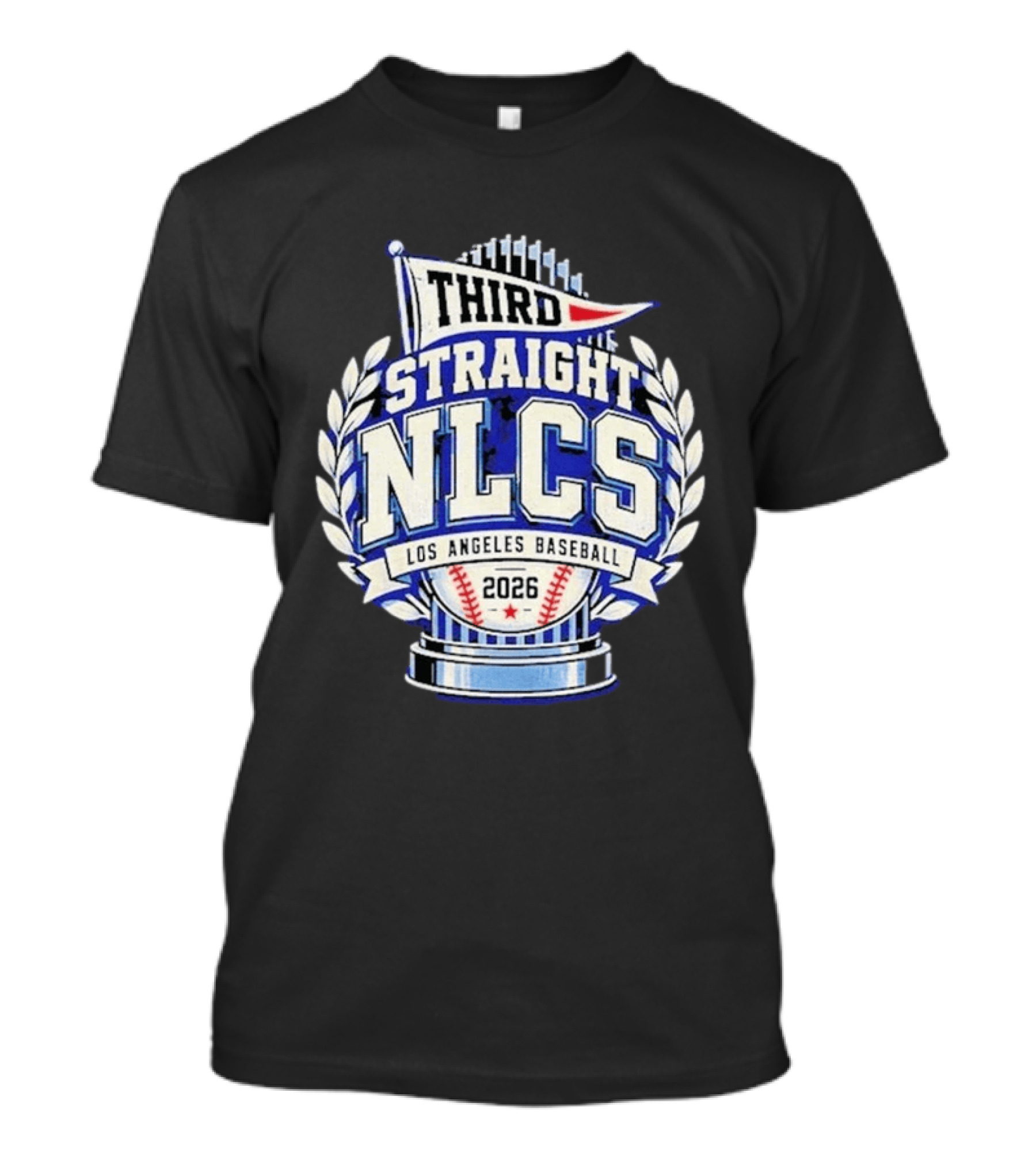 Third Straight NLCS Los Angeles Baseball 2026 Dodgers T-Shirt