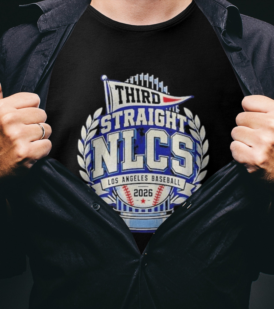 Third Straight NLCS Los Angeles Baseball 2026 Dodgers T-Shirt