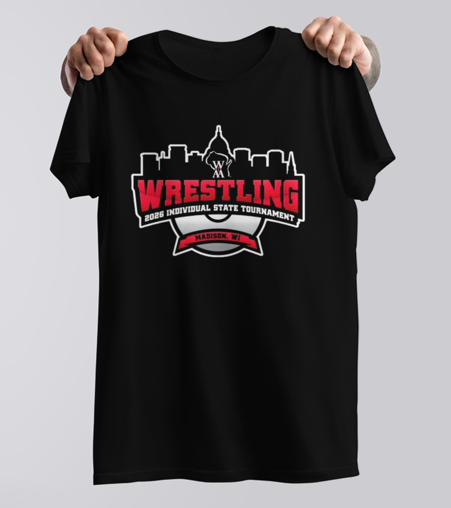 2026 WIAA Wrestling Individual State Tournament Madison WI T-Shirt