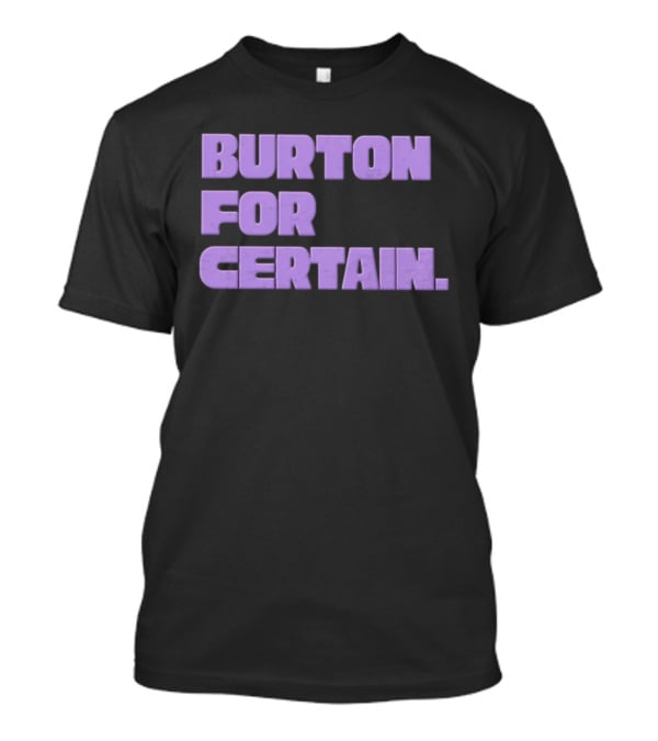 Golden State Valkyries Burton For Certain T-Shirt