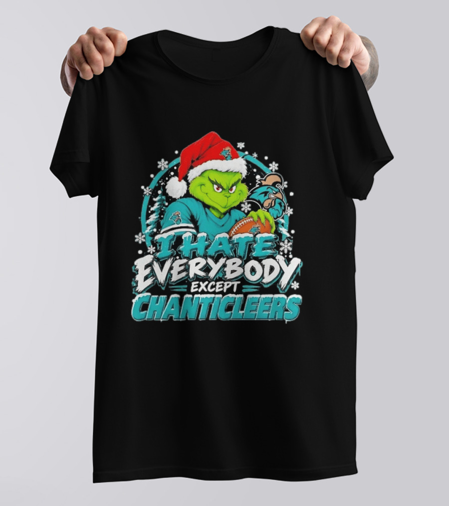 Grinch Coastal Carolina Chanticleers I Hate Everybody Except Chanticleers Christmas 2026 T-Shirt