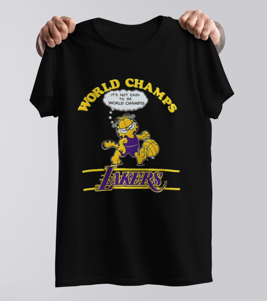 World Champs Los Angeles Lakers It's Not Easy To Be World Champs 1978 T-Shirt