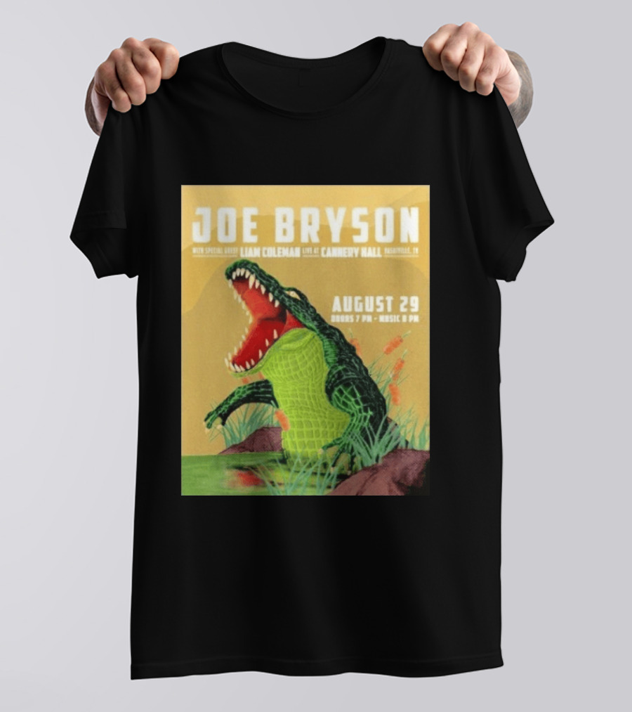 Joe Bryson With Special Guest Liam Coleman Live At Cannery Hall Nashville August 29 Crocodile T-Shirt