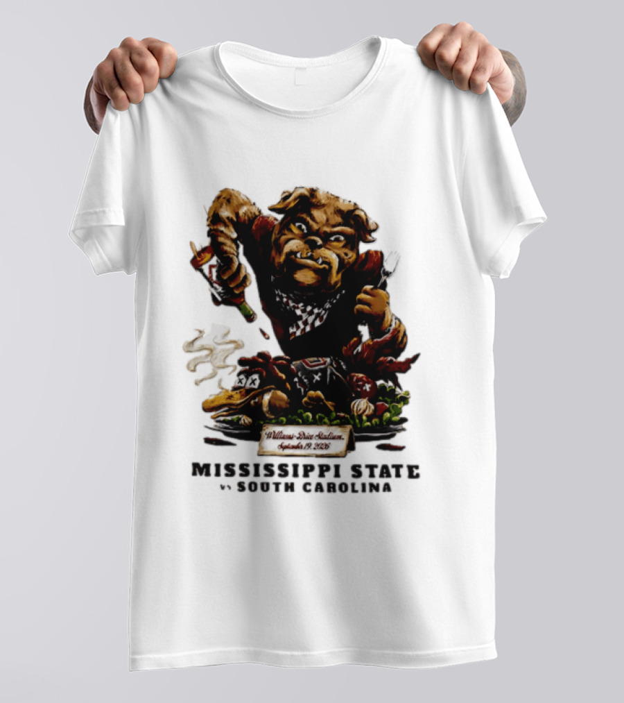Mississippi State Vs South Carolina 2026 Bulldog Pouring Sauce On Roasted Duck Williams Brice Stadium T-Shirt