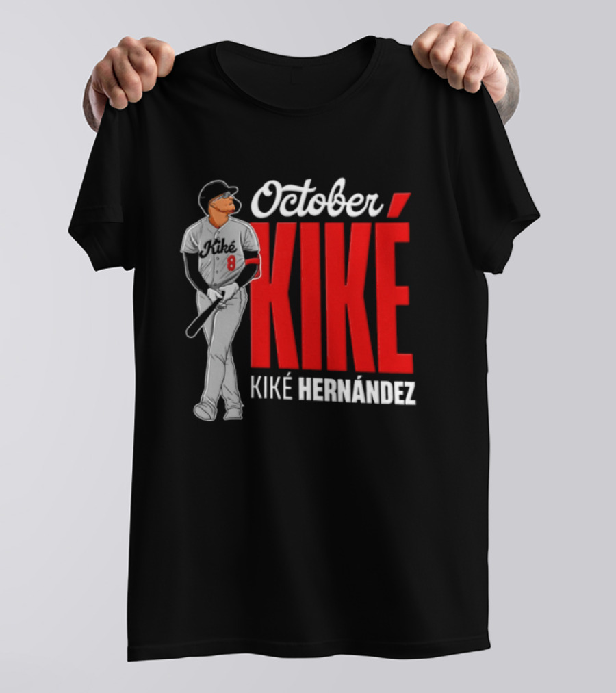 October Kike Kiké Hernández MLB 8 Baseball Player Bat T-Shirt