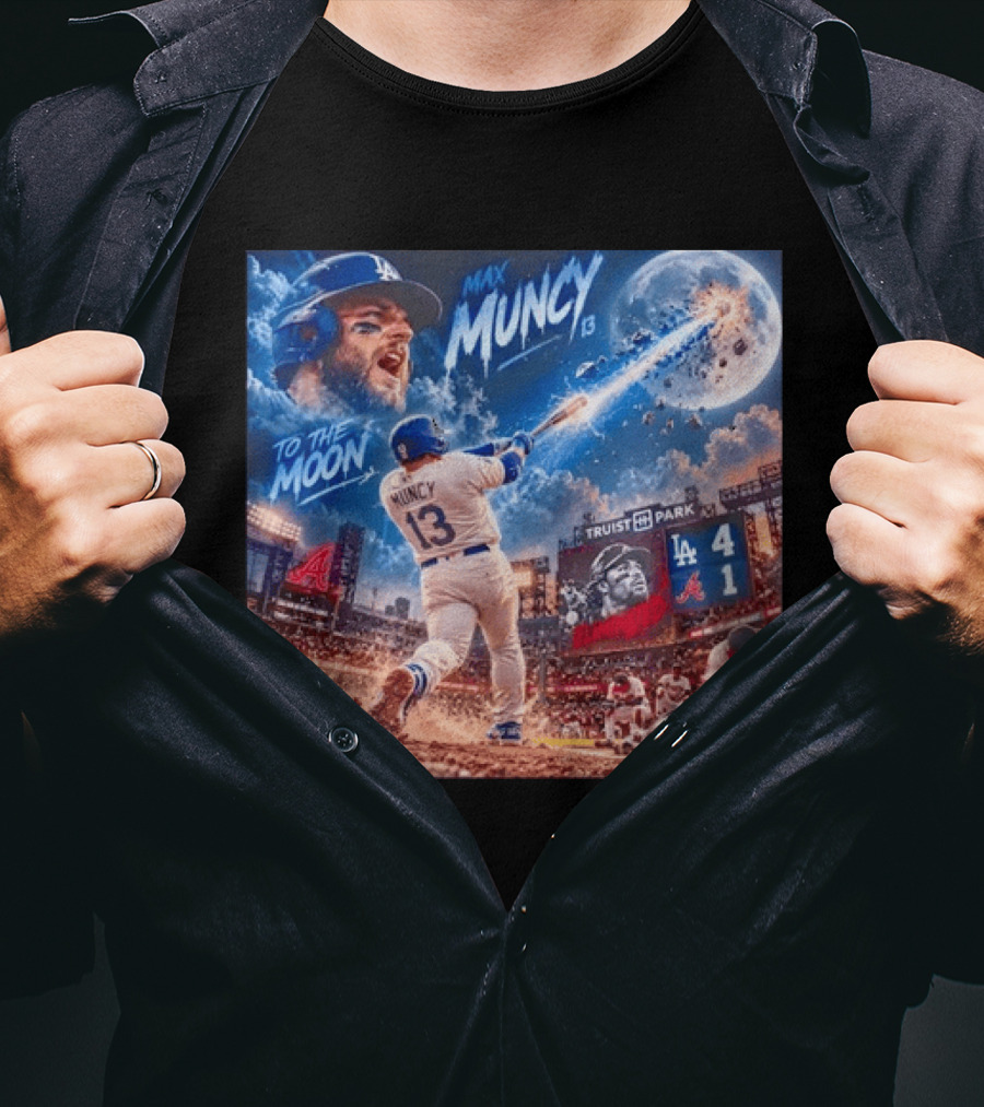 Max Muncy Home Run Los Angeles Dodgers To The Moon Truist Park T-Shirt