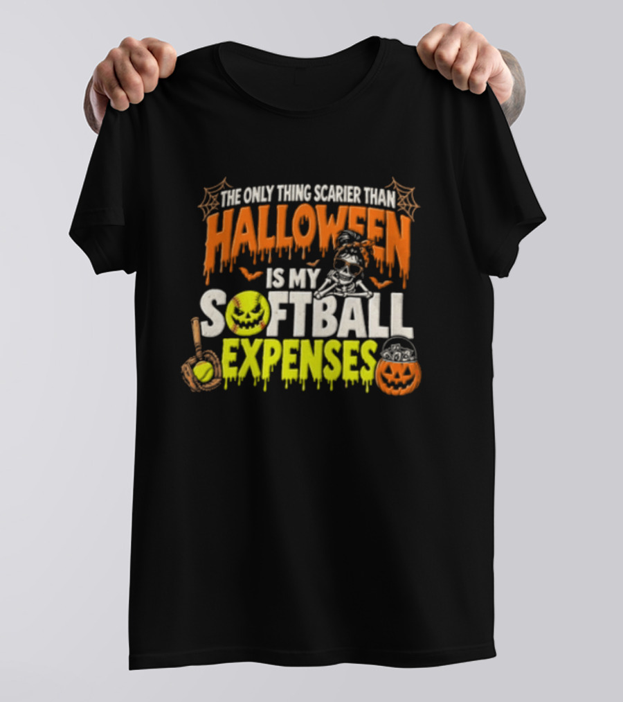 The Only Thing Scarier Than Halloween Is My Softball Expenses Skeletal Humor With Pumpkins T-Shirt