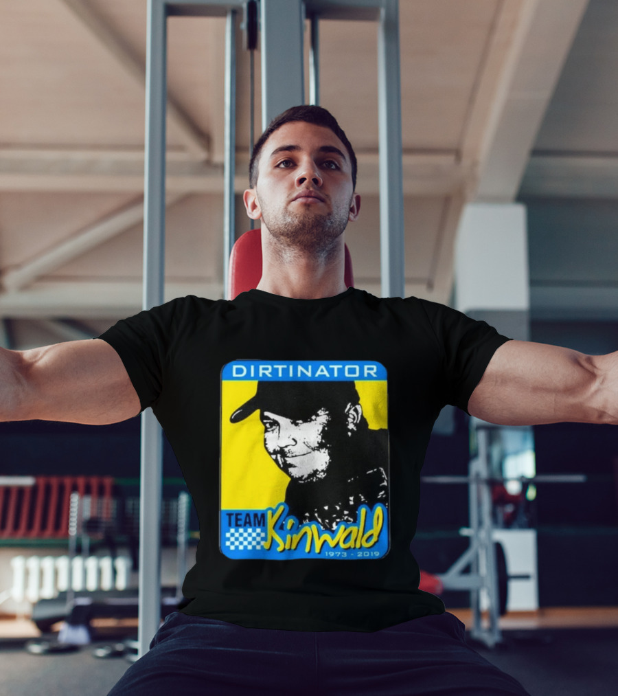 Dirtinator Team Kinwald 1973 2019 Racing T-Shirt