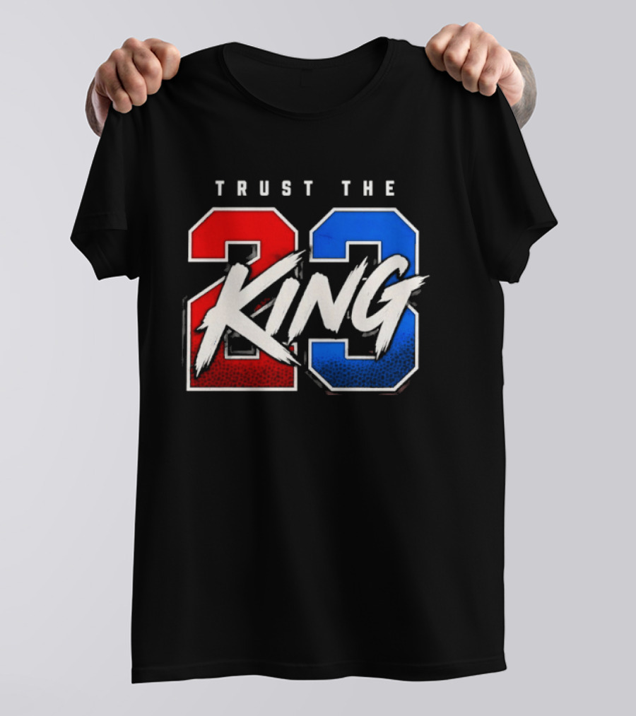 Trust The King 23 LeBron James Los Angeles Lakers T-Shirt