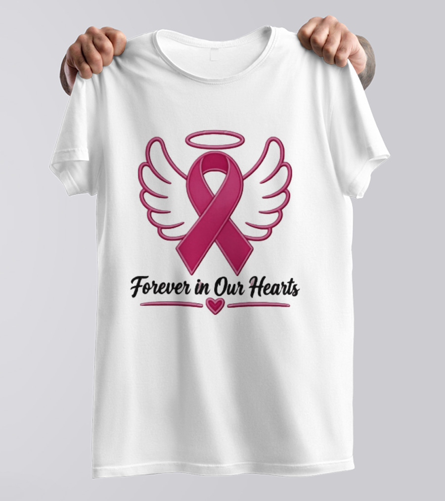 Forever In Our Hearts Breast Cancer Awareness Angel Ribbon T-Shirt