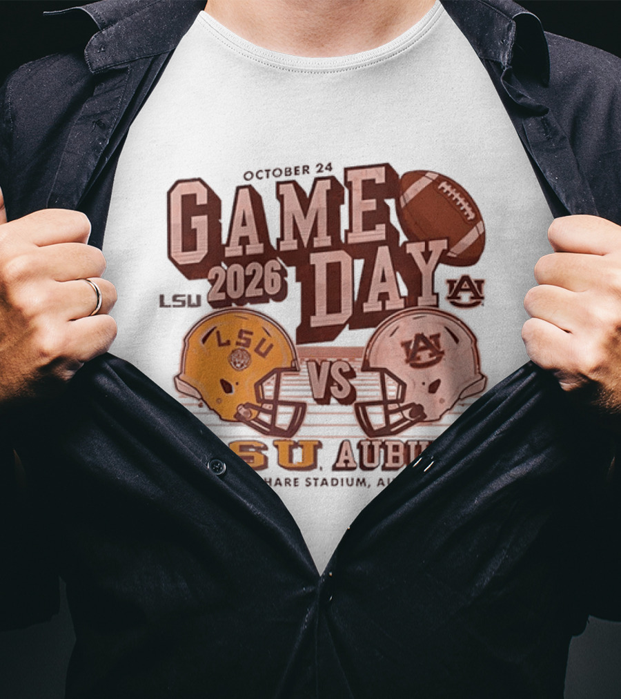 LSU Vs Auburn Game Day October 24 2026 Jordan Hare Stadium Auburn AL T-Shirt