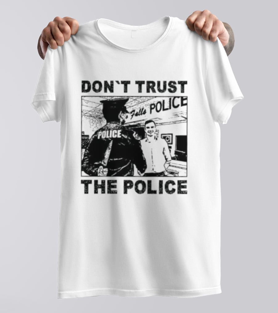 Don't Trust The Police ACAB Anti Police Protest T-Shirt