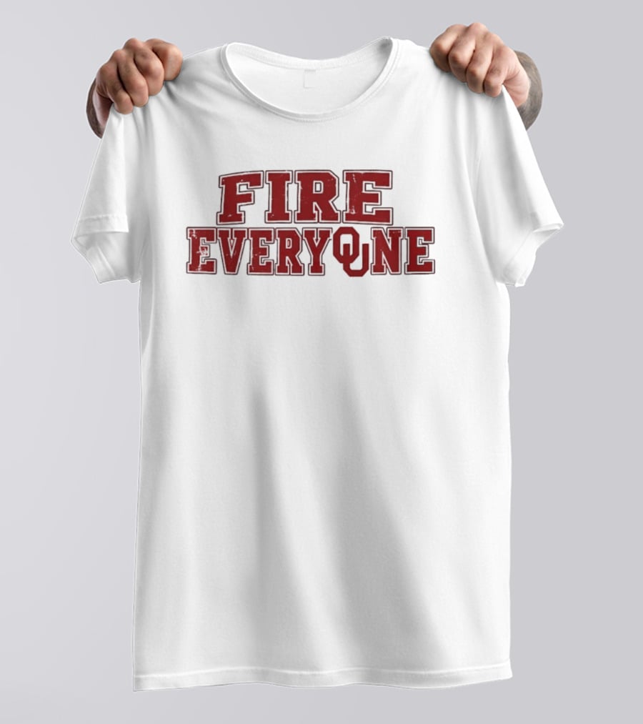 FIRE EVERYONE Oklahoma Sooners OU College Football T-Shirt
