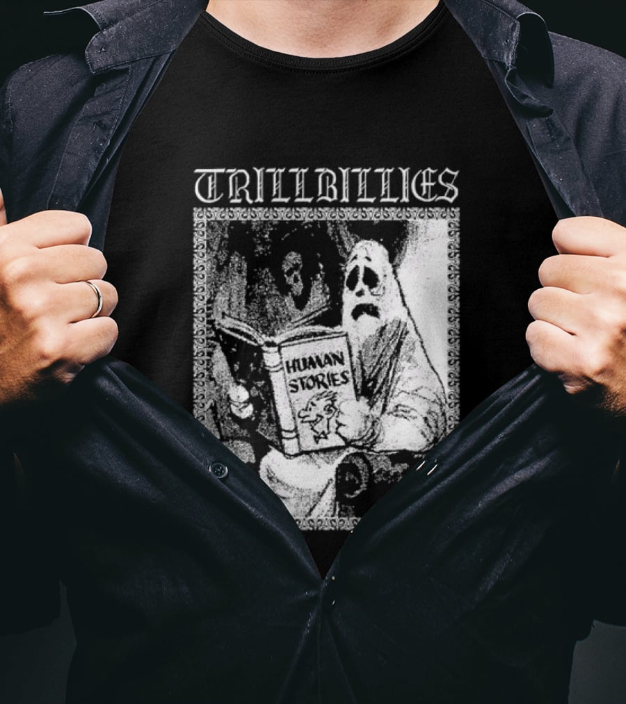 Trillbillies Human Stories Podcast Ghost Reading Spooky T-Shirt
