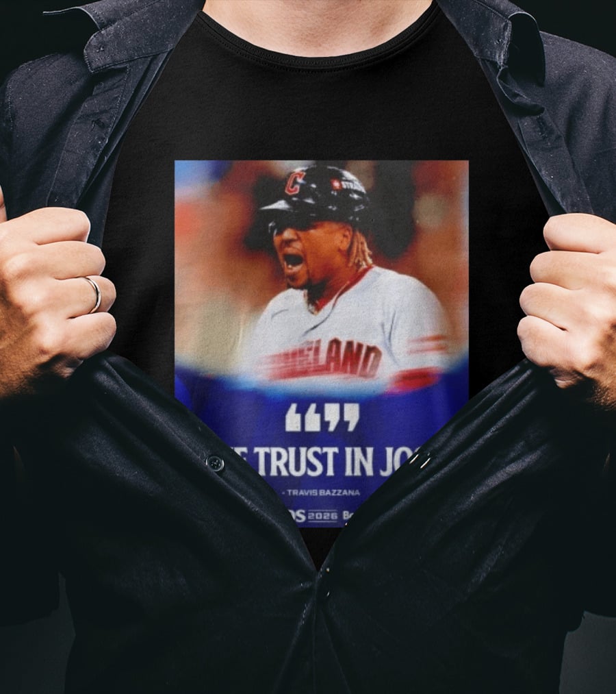 José Ramírez Cleveland Guardians We Trust In José Travis Bazzana ALDS 2026 T-Shirt
