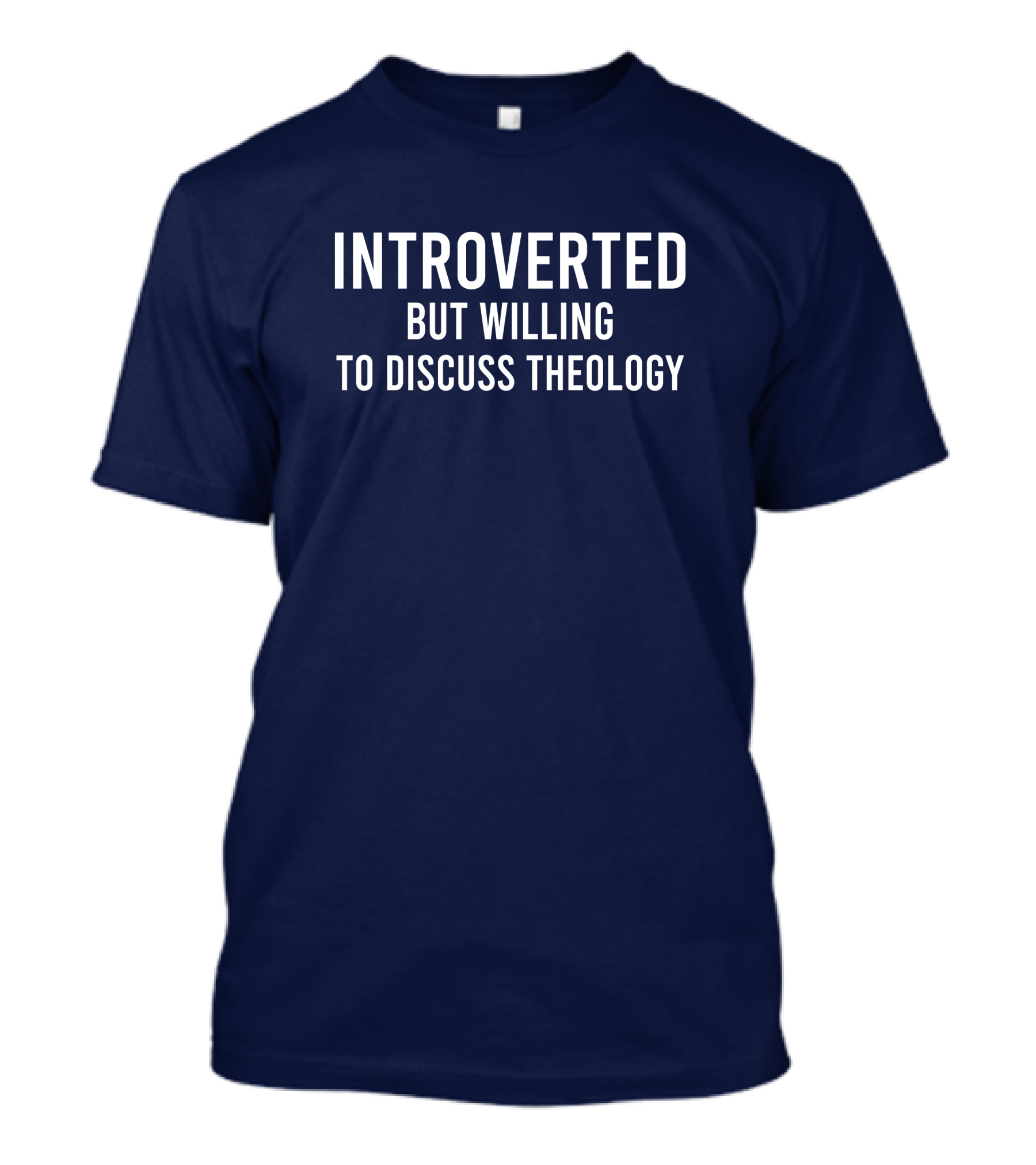 Introverted But Willing To Discuss Theology Manda Geaney T-Shirt