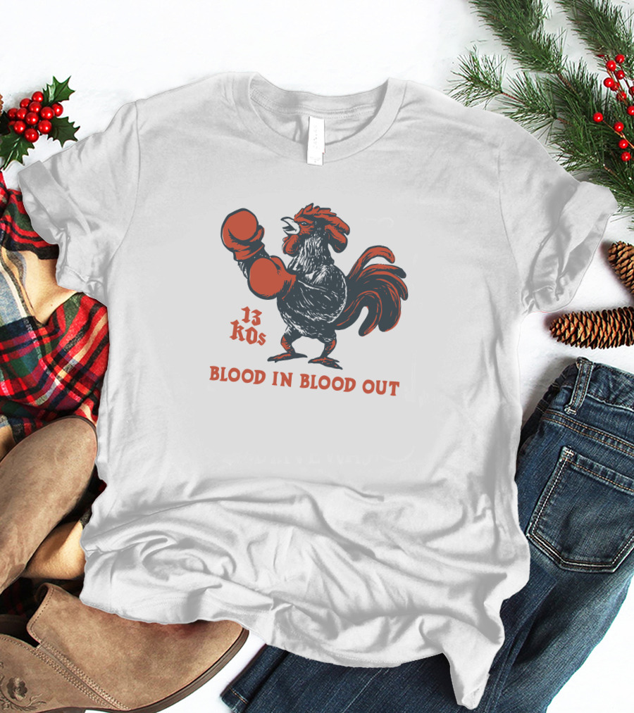 National Hispanic Heritage Month 13 KOs Blood In Blood Out Arturo Draws Rooster Boxing Gloves T-Shirt