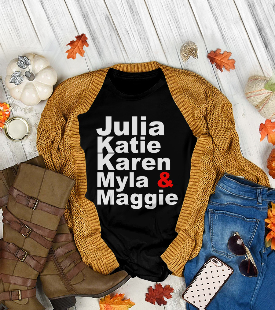 Julia Katie Karen Myla Maggie Allen4IPS Maggie A Lewis Myla 4 Clerk T-Shirt