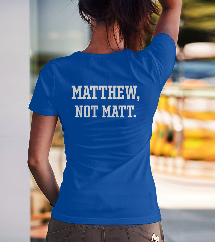 Matthew Not Matt Kelly Stafford Jourdan Rodrigue Blue T-Shirt