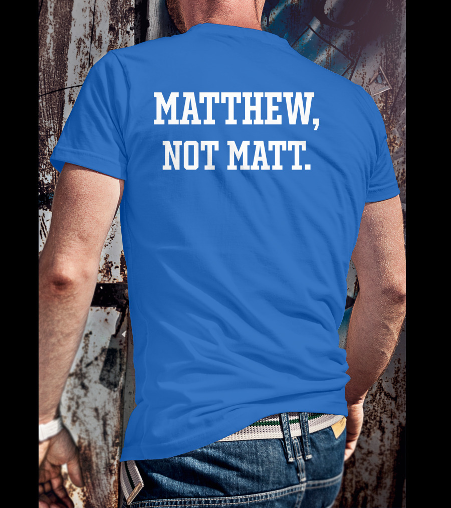 Matthew Not Matt Kelly Stafford Jourdan Rodrigue Blue T-Shirt