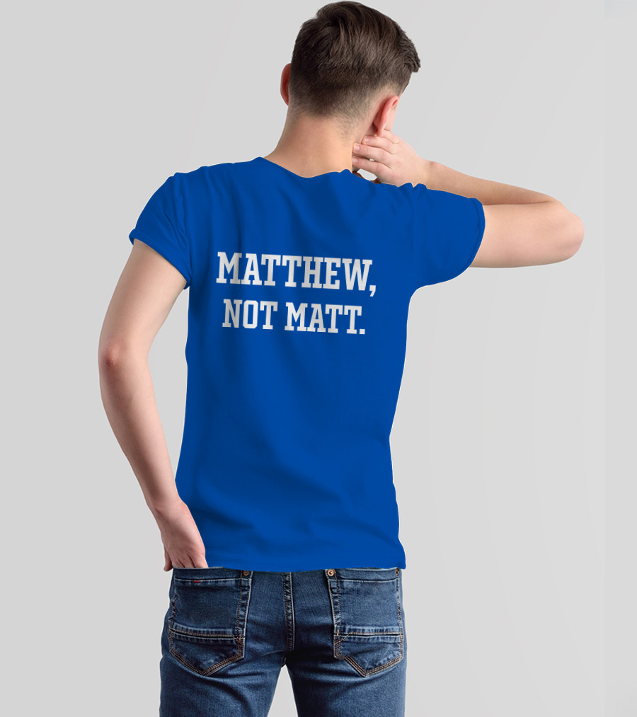 Matthew Not Matt Kelly Stafford Jourdan Rodrigue Blue T-Shirt