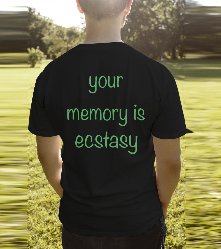 AIright Your Memory Is Ecstasy T-Shirt