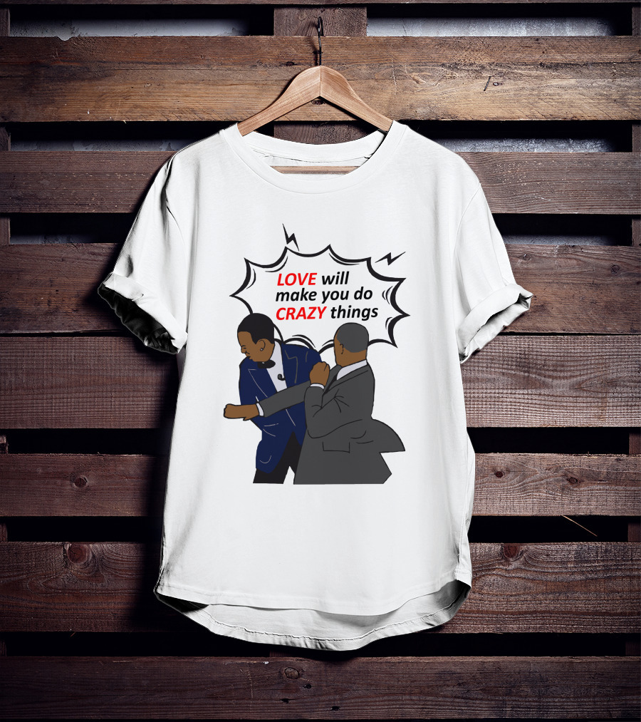 Will Smith Apologizes Chris Rock Love Will Make You Do Crazy Things Comic T-Shirt
