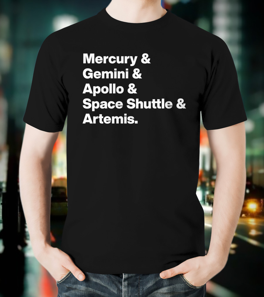 Mercury Gemini Apollo Space Shuttle Artemis Program Missions T-Shirt
