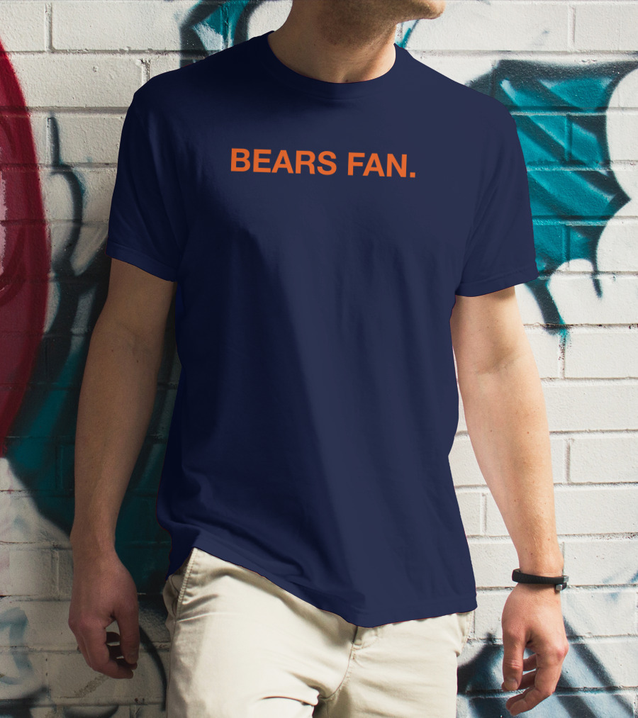 BEARS FAN T-Shirt